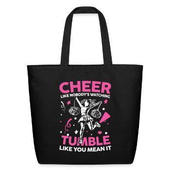 Cheer Like Nobody's Watching for a cheerleader - Eco-Friendly Cotton Tote - black - Front