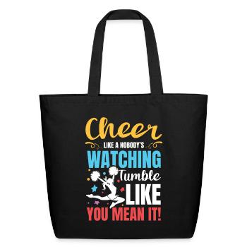 Cheer Like Nobody's Watching for a cheerleader - Eco-Friendly Cotton Tote - black - Front
