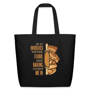 Count Me In Bread Dough Bread Maker Bread Queen - Eco-Friendly Cotton Tote - black - Front