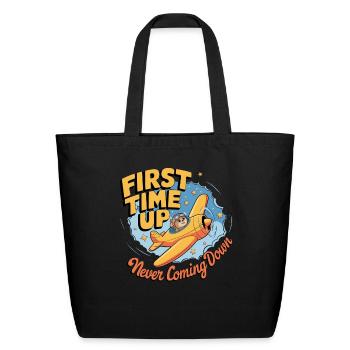 My First Plane Ride First Time Up - Eco-Friendly Cotton Tote - black - Front