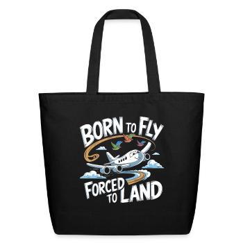 Born To Fly My First Plane Ride - Eco-Friendly Cotton Tote - black - Front