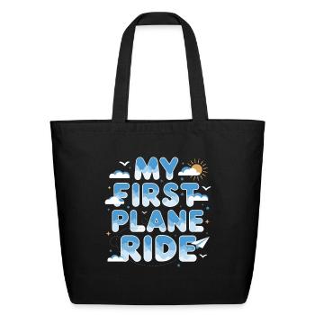 My First Plane Ride Adventure - Eco-Friendly Cotton Tote - black - Front