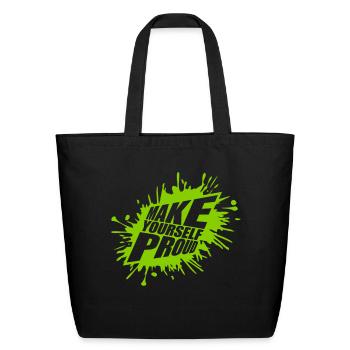 make yourself proud quote - Eco-Friendly Cotton Tote - black - Front
