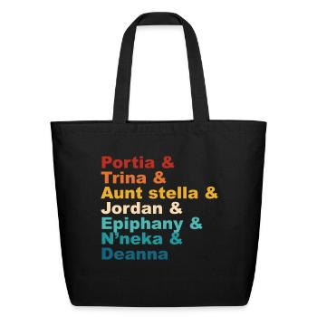 Portia& Trina& Aunt Stella& Jordan& Epiphany& N’ne - Eco-Friendly Cotton Tote - black - Front