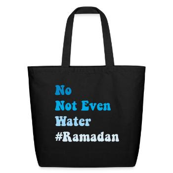 No Not Even Water - Eco-Friendly Cotton Tote - black - Front