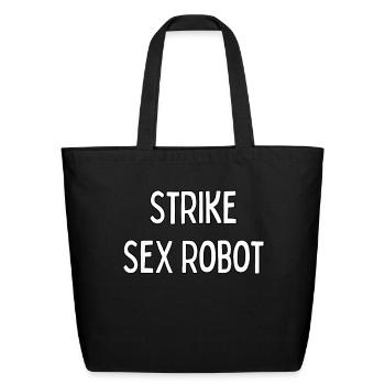 Strike Sex Robot Clothing - Eco-Friendly Cotton Tote - black - Front