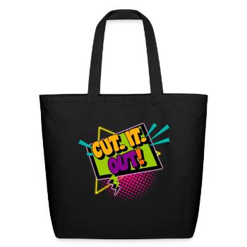 Cut It Out humor - Eco-Friendly Cotton Tote - black - Front