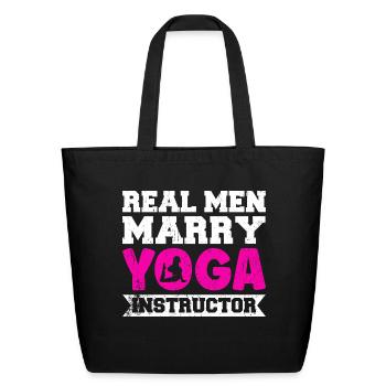 Real Men Marry Yoga Instructor - Eco-Friendly Cotton Tote - black - Front