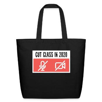 Cut Class in 2020 Funny - Eco-Friendly Cotton Tote - black - Front