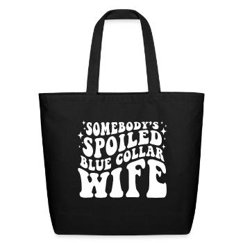 Somebodys Spoiled Blue Collar Wife funny hippie - Eco-Friendly Cotton Tote - black - Front