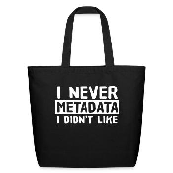 Metadata Scientist Analyst Machine Learning Funny - Eco-Friendly Cotton Tote - black - Front