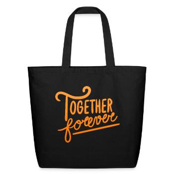 together forever - Eco-Friendly Cotton Tote - black - Front