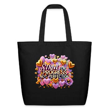 Strive for progress not perfection - Eco-Friendly Cotton Tote - black - Front