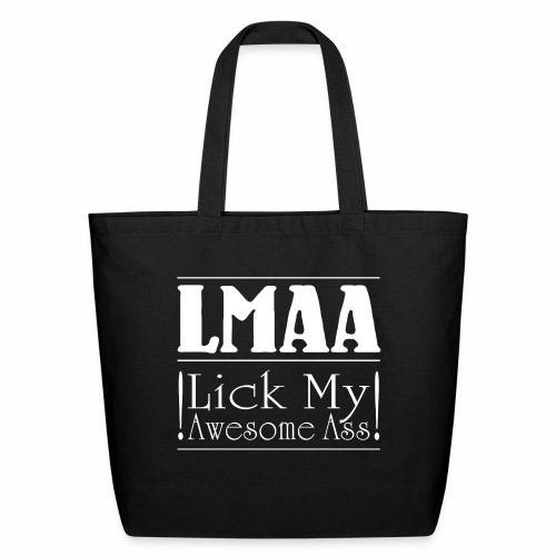 LMAA - Lick My Awesome Ass - Eco-Friendly Cotton Tote