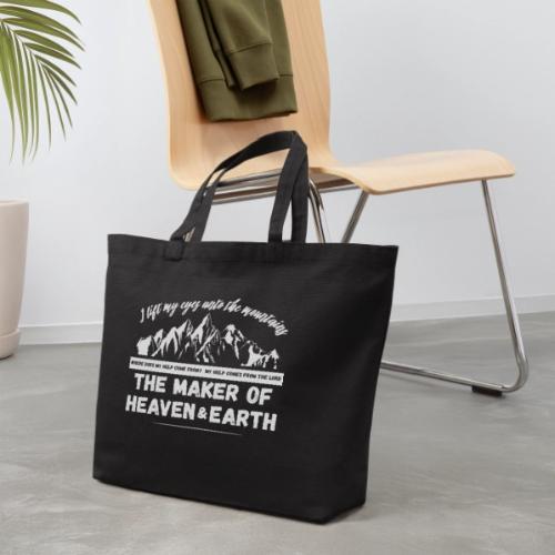 Maker of heaven and earth psalms 121:1 - Eco-Friendly Cotton Tote