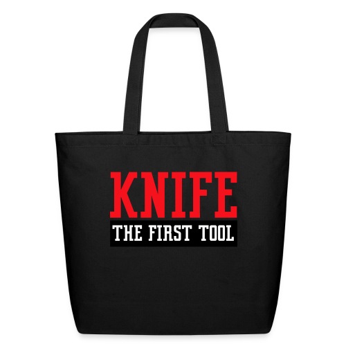 Knife - The First Tool - Eco-Friendly Cotton Tote