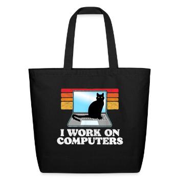I Work On Computer - Eco-Friendly Cotton Tote - black - Front
