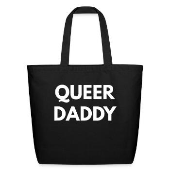 Queer Daddy t Queer LGBT Pride - Eco-Friendly Cotton Tote - black - Front
