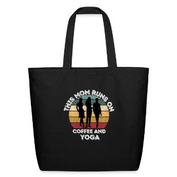 this mom runs on coffee and yoga - Eco-Friendly Cotton Tote - black - Front