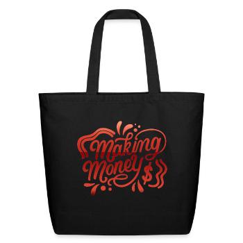 making money - Eco-Friendly Cotton Tote - black - Front