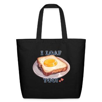 Loaf of Love - Eco-Friendly Cotton Tote - black - Front