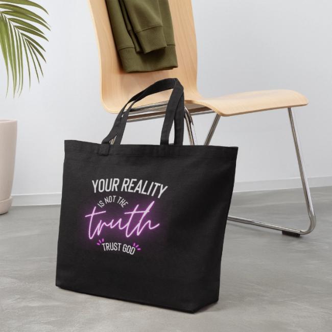 Your Reality is not the truth, Trust God