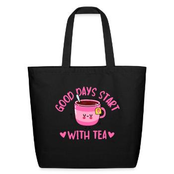 Good Days Start With Tea - Eco-Friendly Cotton Tote - black - Front