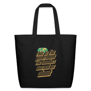 THIS IS THE GOVERNMENT THE FOUNDERS WARNED US ABOU - Eco-Friendly Cotton Tote - black - Front