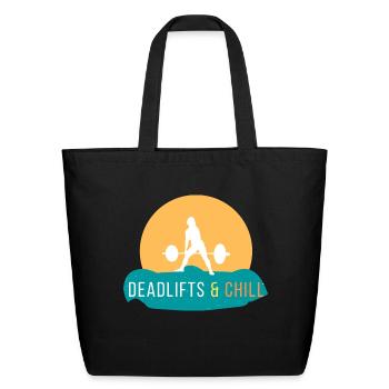 Deadlifts And Chill - Eco-Friendly Cotton Tote - black - Front