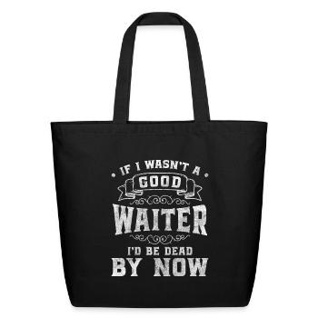 Waiter Professional Service Professional Cuisine - Eco-Friendly Cotton Tote - black - Front