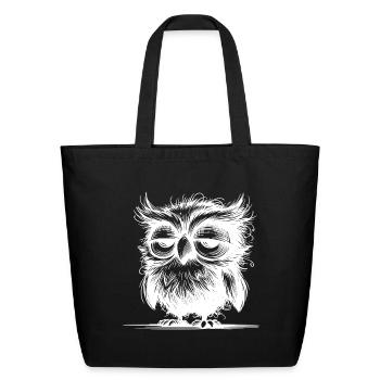 Owl I'm Not Grumpy, Just Sleepy - Eco-Friendly Cotton Tote - black - Front