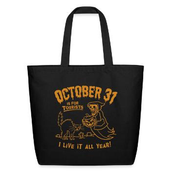 October 31 Is For Tourists - Eco-Friendly Cotton Tote - black - Front