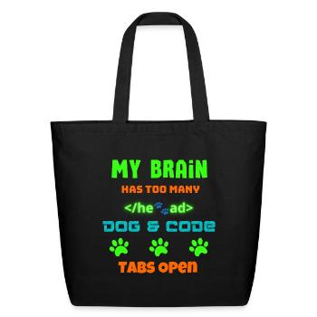 Funny Dog Lover Coding Gear Tech Life Apparel Tee - Eco-Friendly Cotton Tote - black - Front