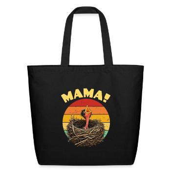 Mama Hungry Baby Bird - Eco-Friendly Cotton Tote - black - Front