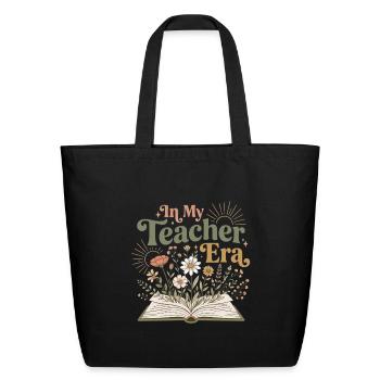 In My Teacher Era - Eco-Friendly Cotton Tote - black - Front