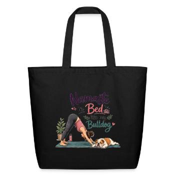 Namaste in Bed Like My Bulldog - Eco-Friendly Cotton Tote - black - Front