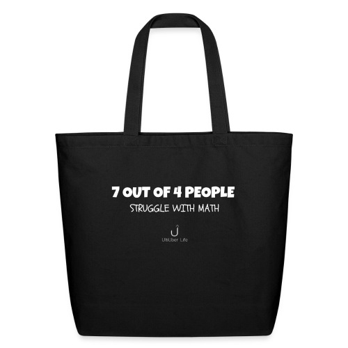 7 out of 4 People Struggle with Math - Eco-Friendly Cotton Tote