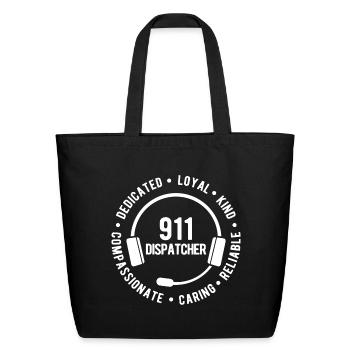 Dedicated Loyal Kind Compassionate 911 Dispatcher - Eco-Friendly Cotton Tote - black - Front
