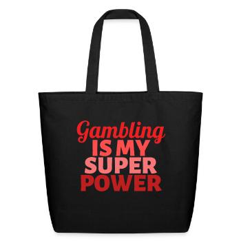Gambling is my Super Power - Eco-Friendly Cotton Tote - black - Front