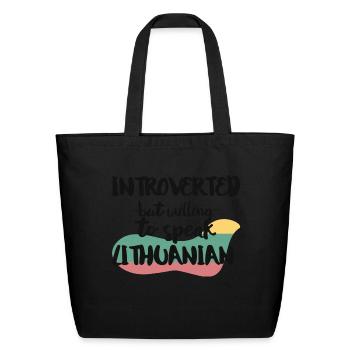 Introverted But Willing To Speak Lithuanian - Eco-Friendly Cotton Tote - black - Front