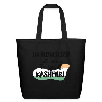 Introverted But Willing To Speak Kashmiri - Eco-Friendly Cotton Tote - black - Front