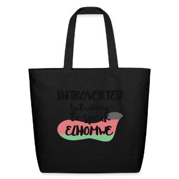 Introverted But Willing To Speak Elhomwe - Eco-Friendly Cotton Tote - black - Front