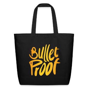 Bullet proof, Only One Place - Eco-Friendly Cotton Tote - black - Front