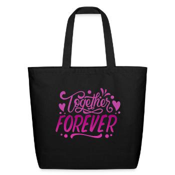 together forever - Eco-Friendly Cotton Tote - black - Front