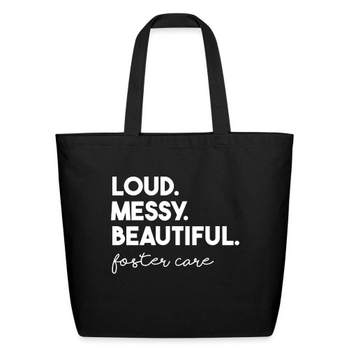 Loud and Messy - Eco-Friendly Cotton Tote