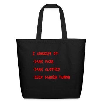 Dark Clothes eccentric Premium - Eco-Friendly Cotton Tote - black - Front