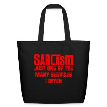 Sarcasm - Eco-Friendly Cotton Tote - black - Front