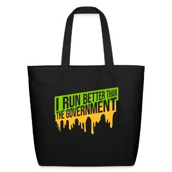 run better than government - Eco-Friendly Cotton Tote - black - Front