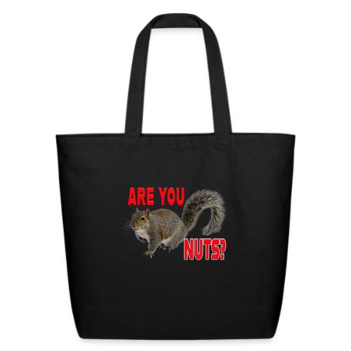 Are You Nuts? - Eco-Friendly Cotton Tote