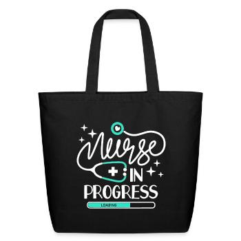 Nurse in Progress T Shirt Nursing Student Future  - Eco-Friendly Cotton Tote - black - Front